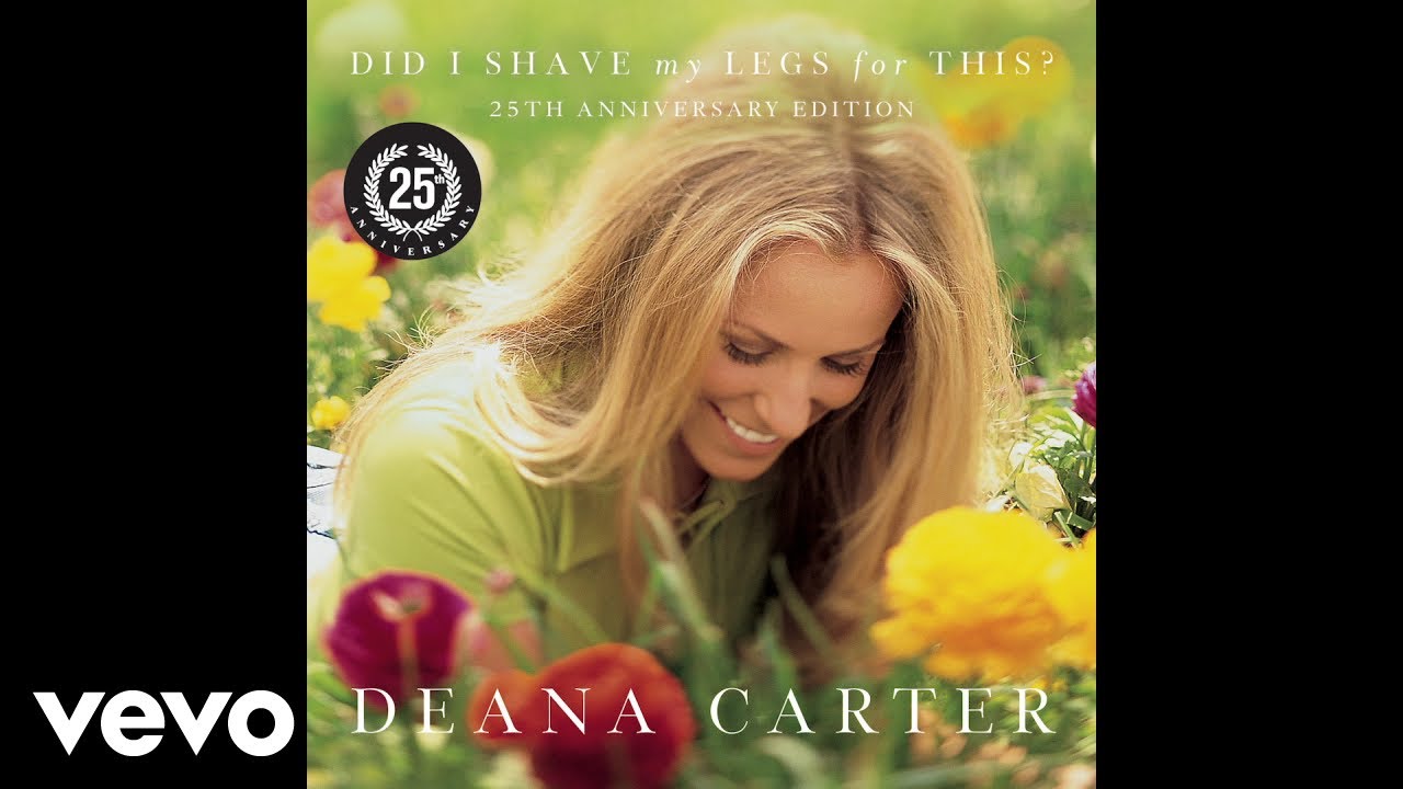 Deana Carter - Love Ain't Worth Making (Audio)