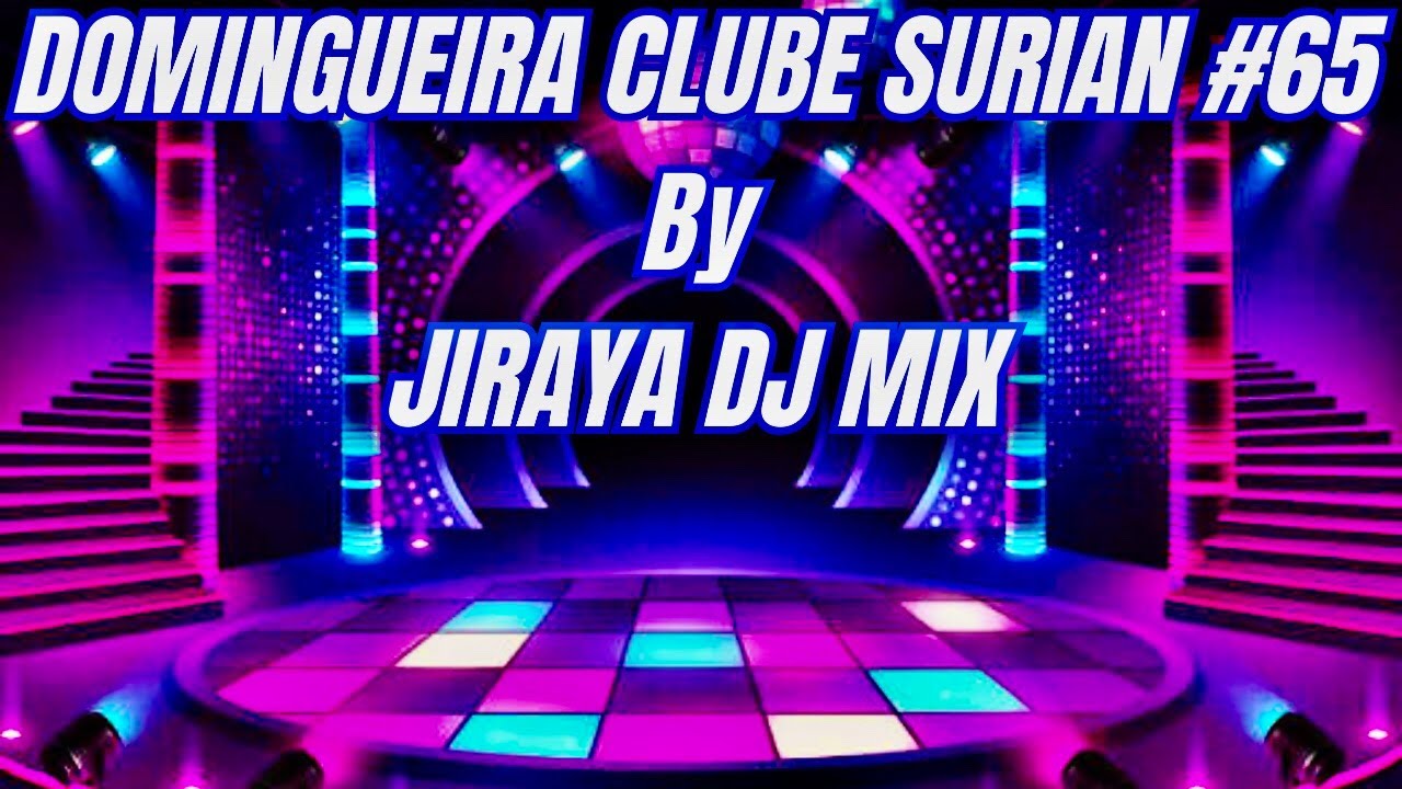 Domingueira Clube  Surian #65 by Jiraya Dj Mix