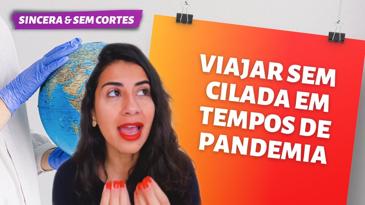 COMO VIAJAR NA PANDEMIA | Viajante Sincera