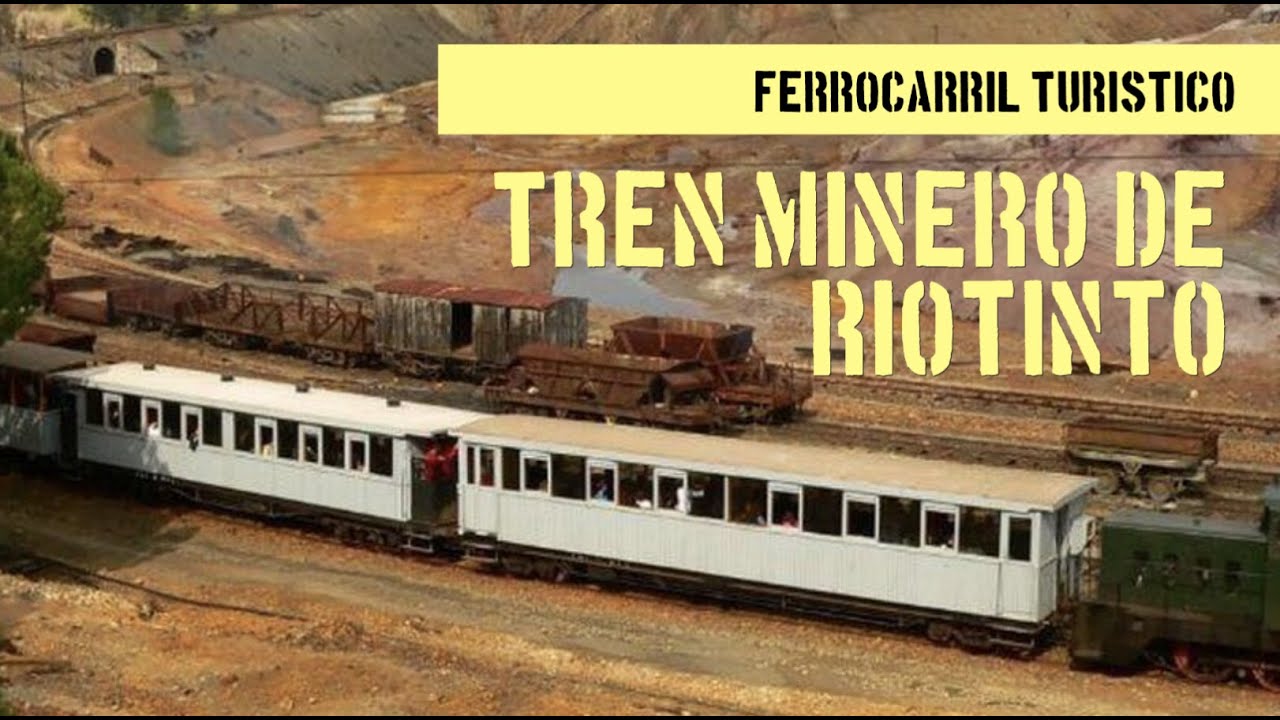 Tren Minero de Riotinto. Ferrocarril Turístico