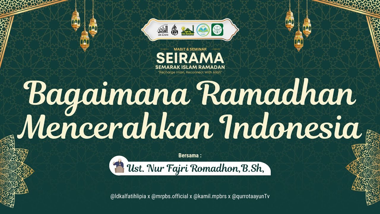BAGAIMANA RAMADHAN MENCERAHKAN INDONESIA | Ust Nur Fajri Romadhon B.Sh