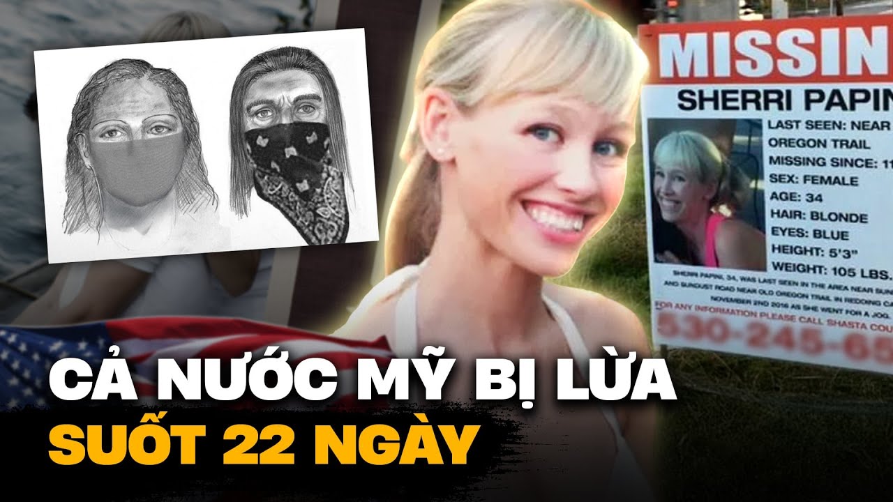 Vụ Mất Tích Của Sherri Papini - 22 Ngày Cả Nước Mỹ Bị Lừa Bởi Một Cô Gái