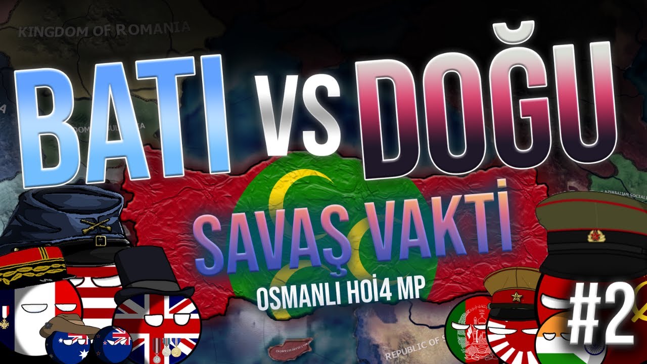 BATI İLE DOĞUNUN SAVAŞI ! | Hearts of Iron 4 - MULTIPLAYER | TÜRKİYE #2