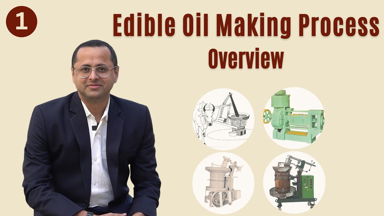 Edible oil making process - Overview