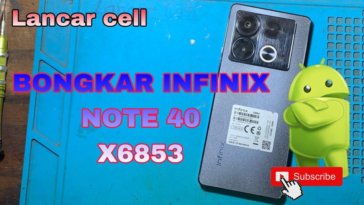 BONGKAR INFINIX NOTE 40‼️X6853