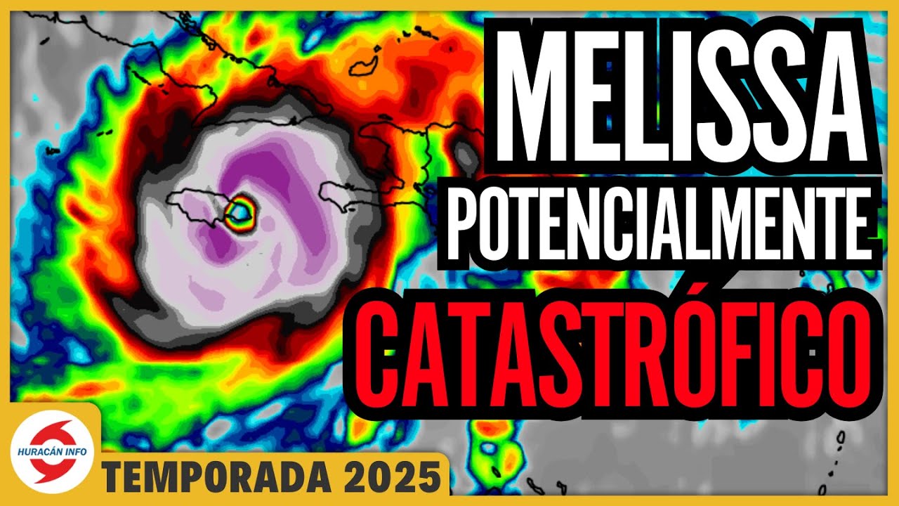 Futuro Huracán Melissa puede ser Categoría 5 (Jamaica y Cuba) Inundaciones República Dominicana.