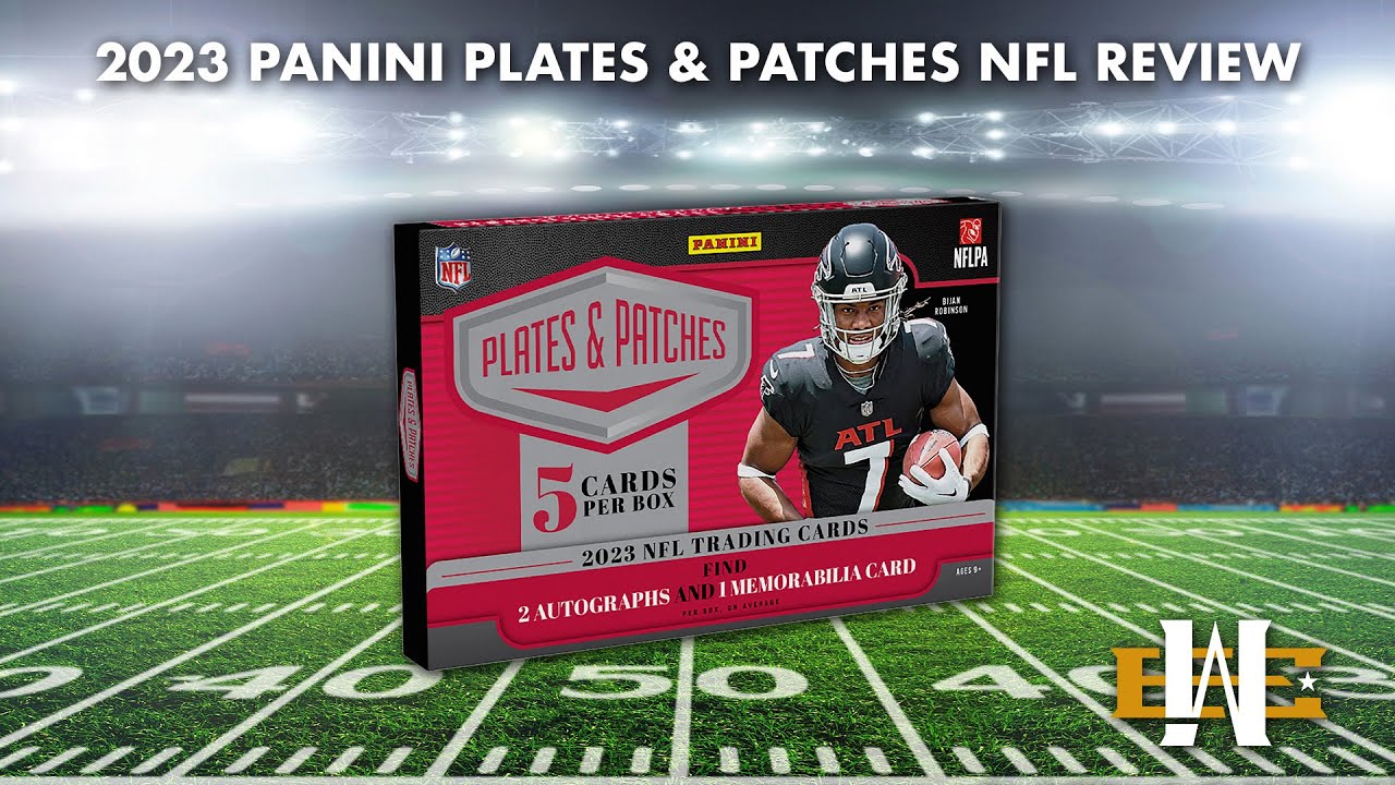 2023 Panini Plates & Patches NFL Review