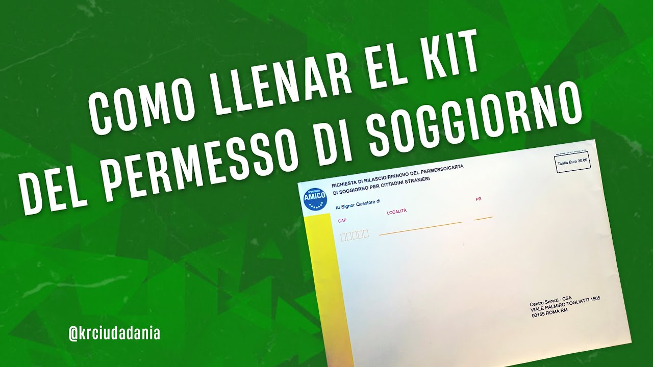 COMO LLENAR KIT PARA PERMESSO DI SOGGIORNO - Ciudadanía Jure Sanguinis