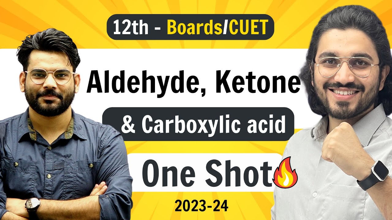 Aldehyde , Ketone & Carboxylic Acid - Class 12 Chemistry | NCERT for Boards & CUET