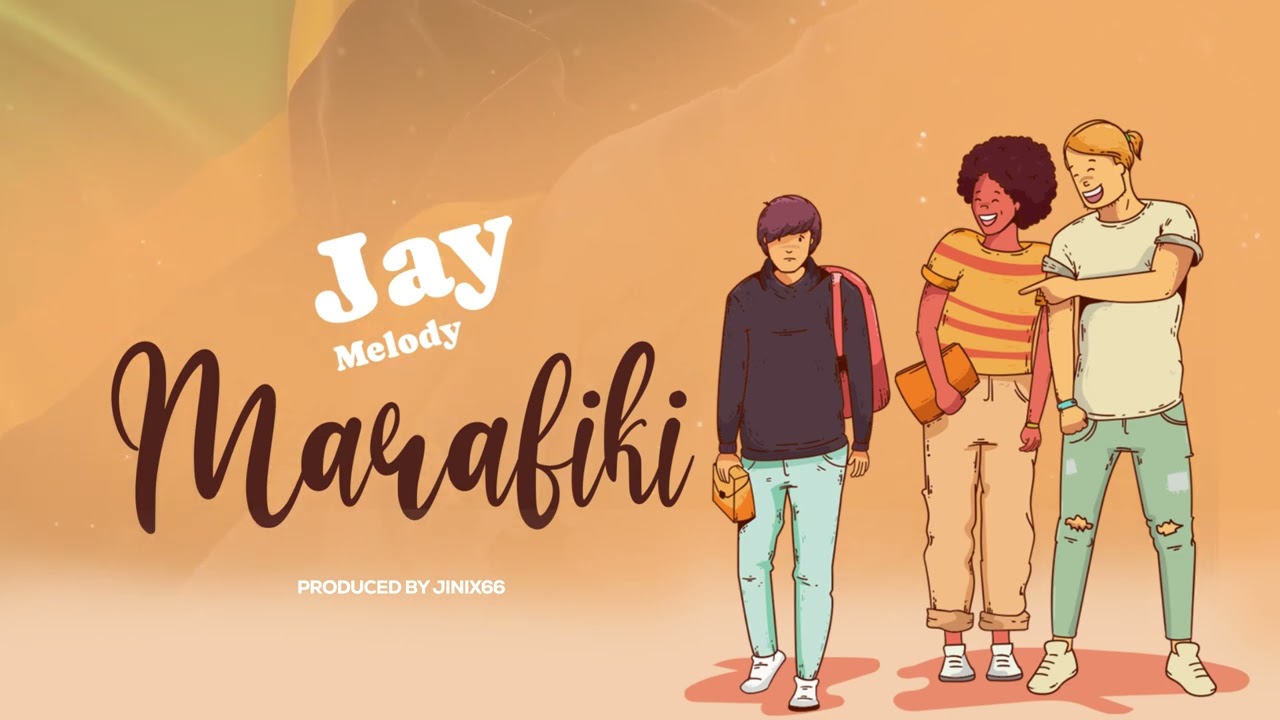 Jay Melody - Marafiki {Visualizer}