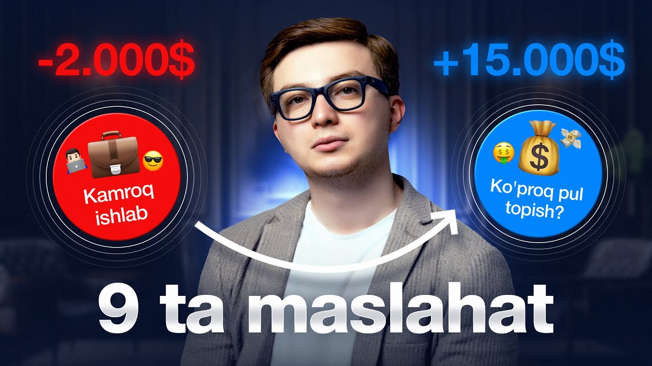 Kamroq ishlab = Ko'proq pul topish ?9 ta maslahat