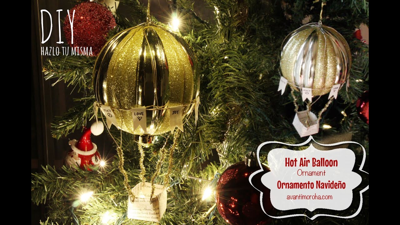 DIY hazlo tu misma / Ornamento Navideño / Hot Air Balloon Christmas Ornament