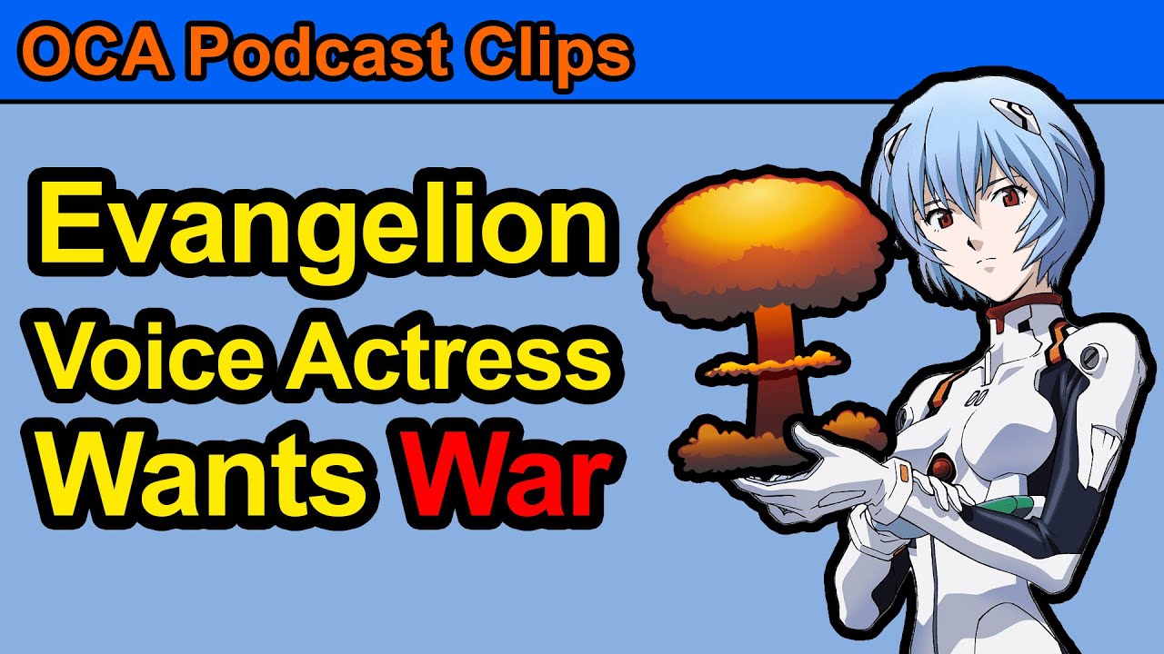 Evangelion Actress Amanda Winn Lee Wants War #OCAPodcastClips