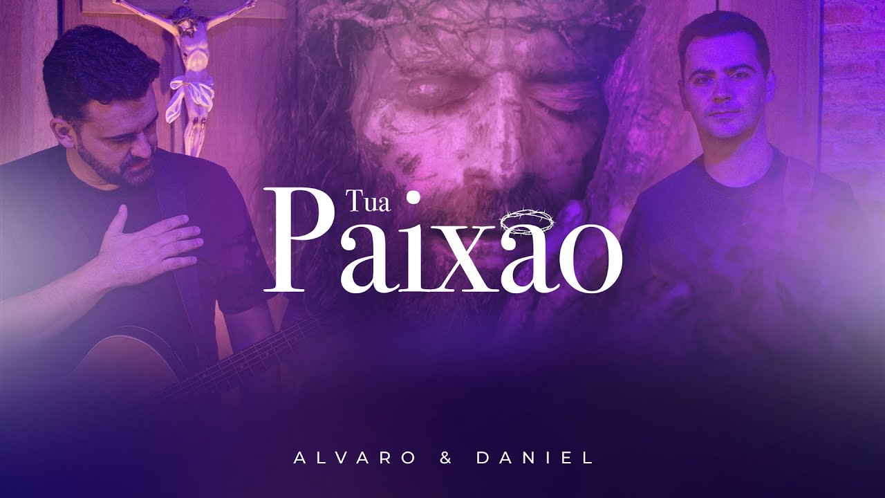 Alvaro & Daniel - Tua Paixão (Clipe Oficial)