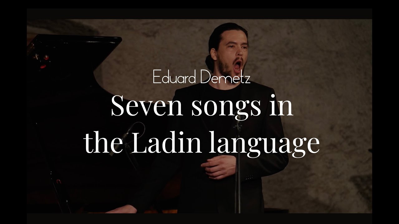 Eduard Demetz: Seven songs in the Ladin language - Andr&egrave; Schuen - Daniel Heide