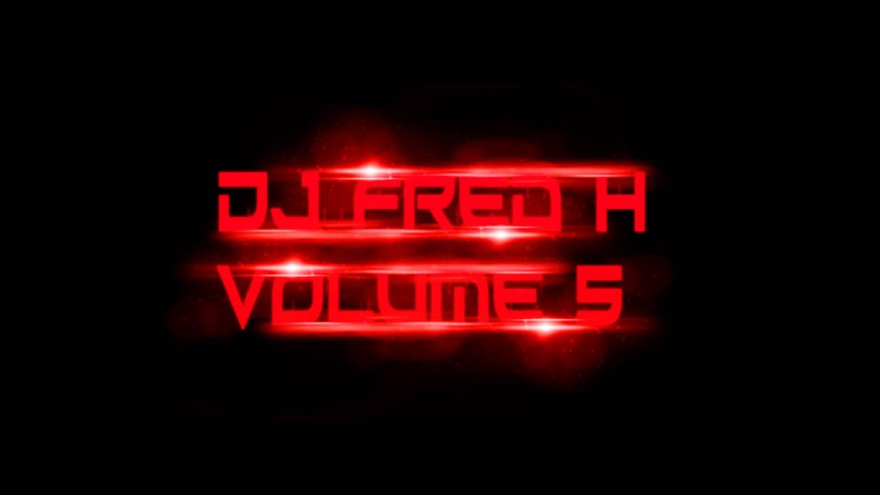 DJ Fred H Volume 5