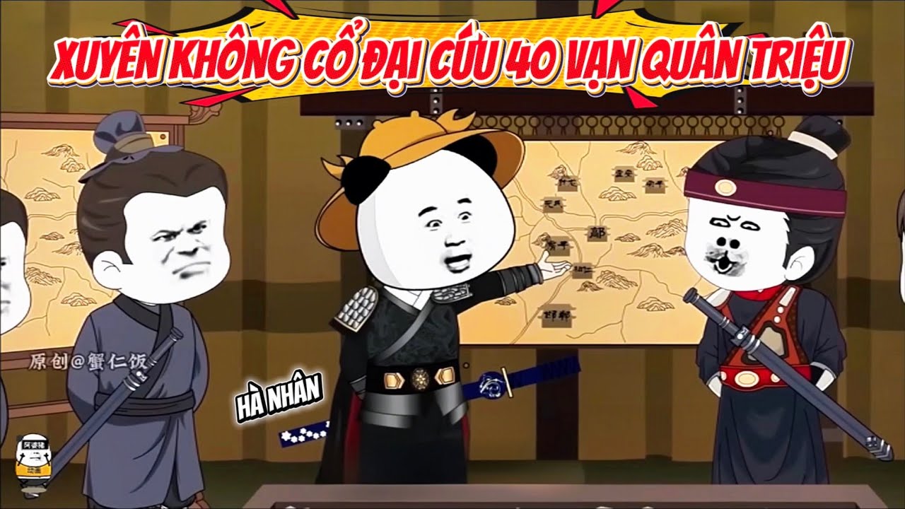 Hà Nhân Xuyên Không Cổ Đại Cứu 40 Vạn Quân Triệu | Hà Nhân Sub