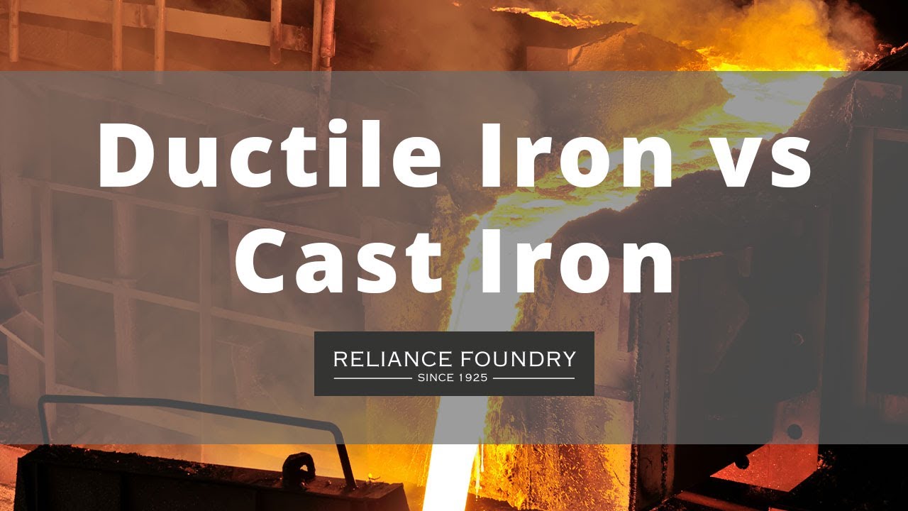 Ductile Iron vs Cast Iron