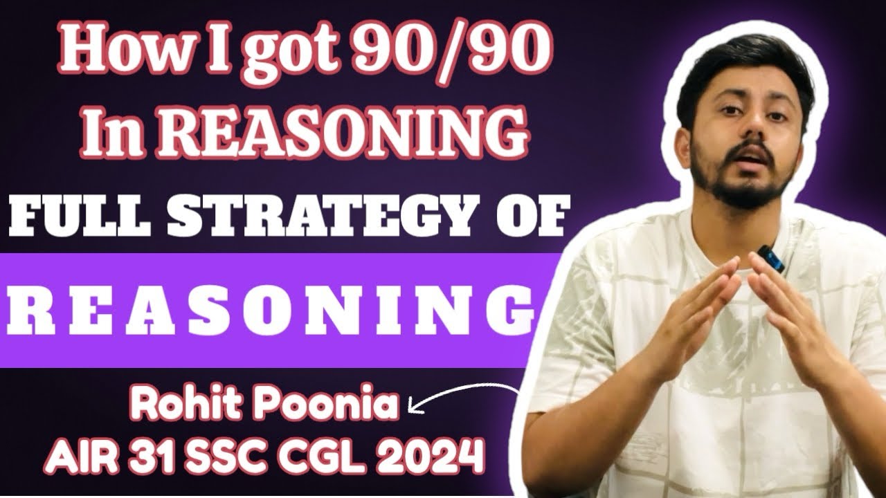 How I scored 90/90 in Reasoning in first attempt!! Complete Reasoning Strategy!! AIR 31 SSC CGL 2024