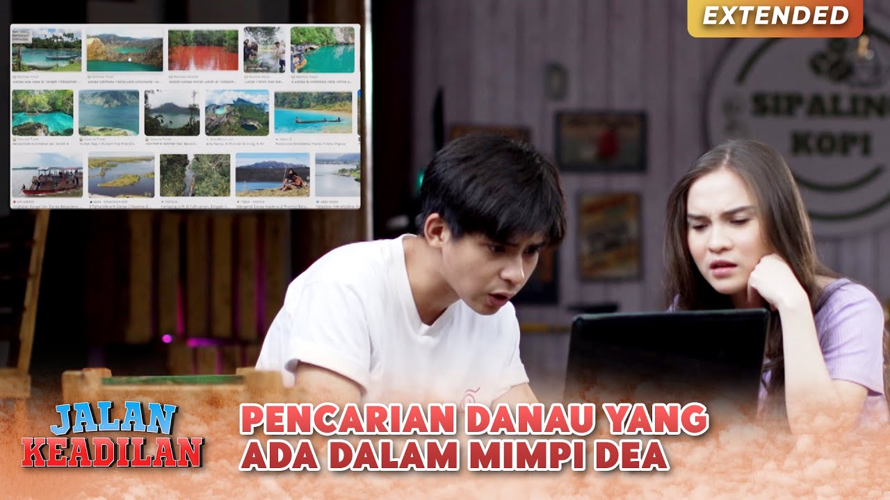 MASIH MISTERIUS! Danau Ini Bikin Dea Jadi Penasaran | JALAN KEADILAN | EPS 5 (1/4)
