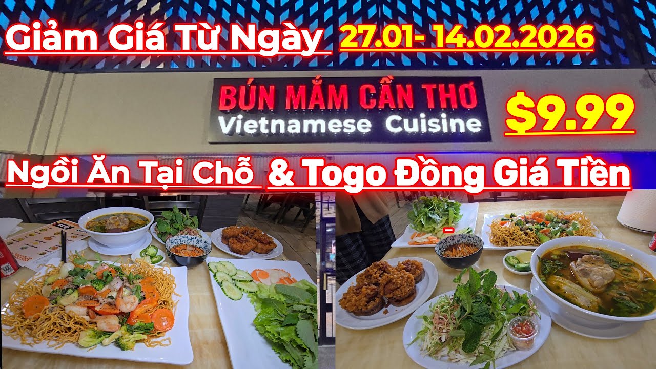Quán Bún Mắm Cần Thơ Giảm Nhiều Món Từ Ngày 27.01 - 14 .02.2026 Với Giá $9.99...