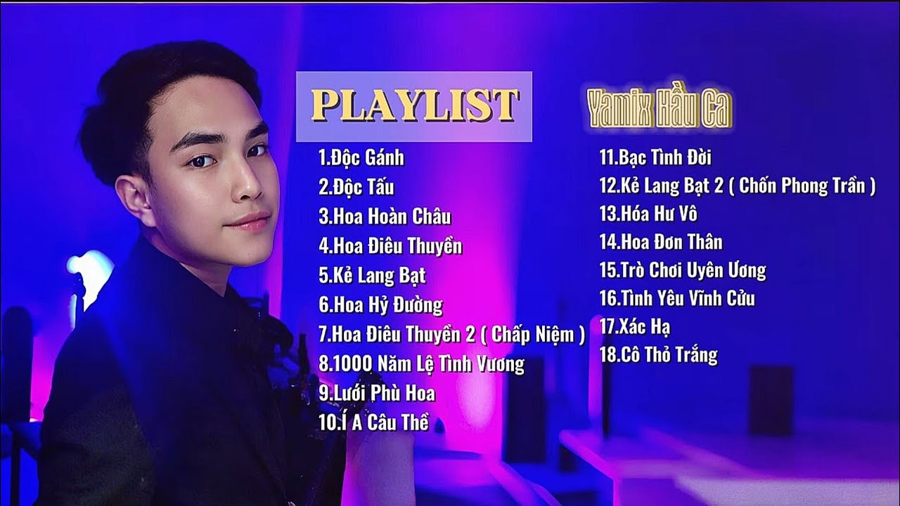 Yamix Hầu Ca | PLAYLIST 