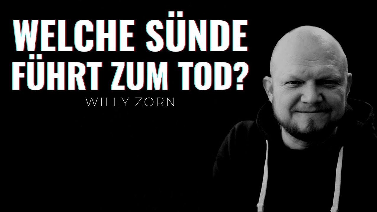 Welche Sünde führt zum Tod? I Willy Zorn