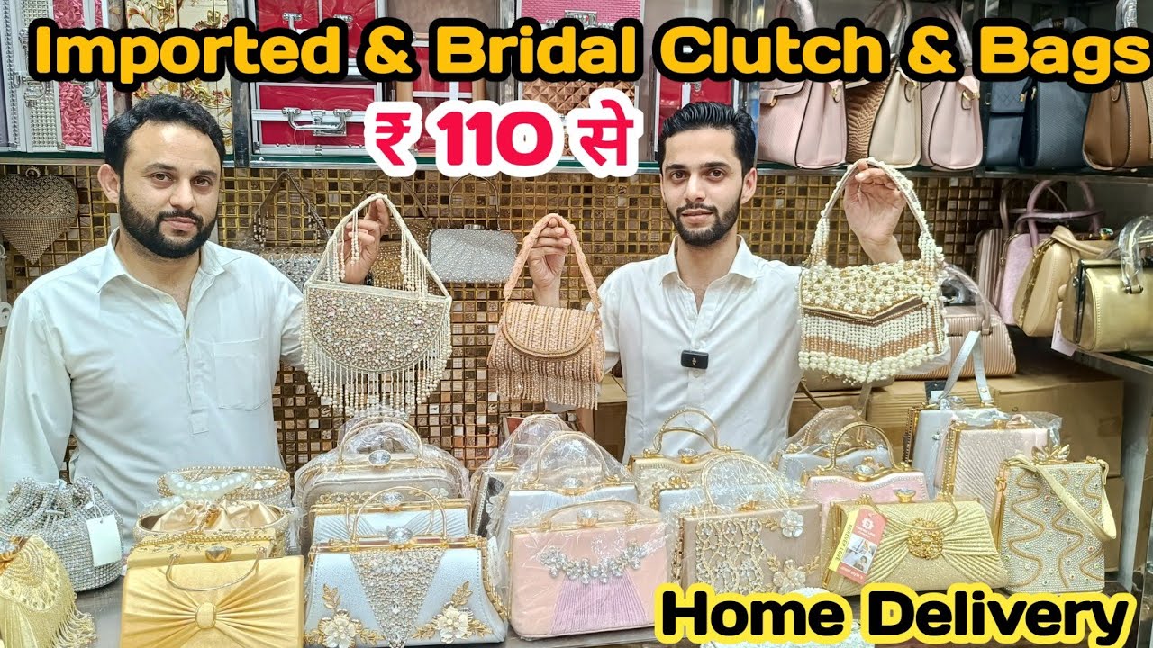 Imported Bags | Bridal clutches manufacturer | Ladies Purse Wholesale Market Delhi #handbags #bag