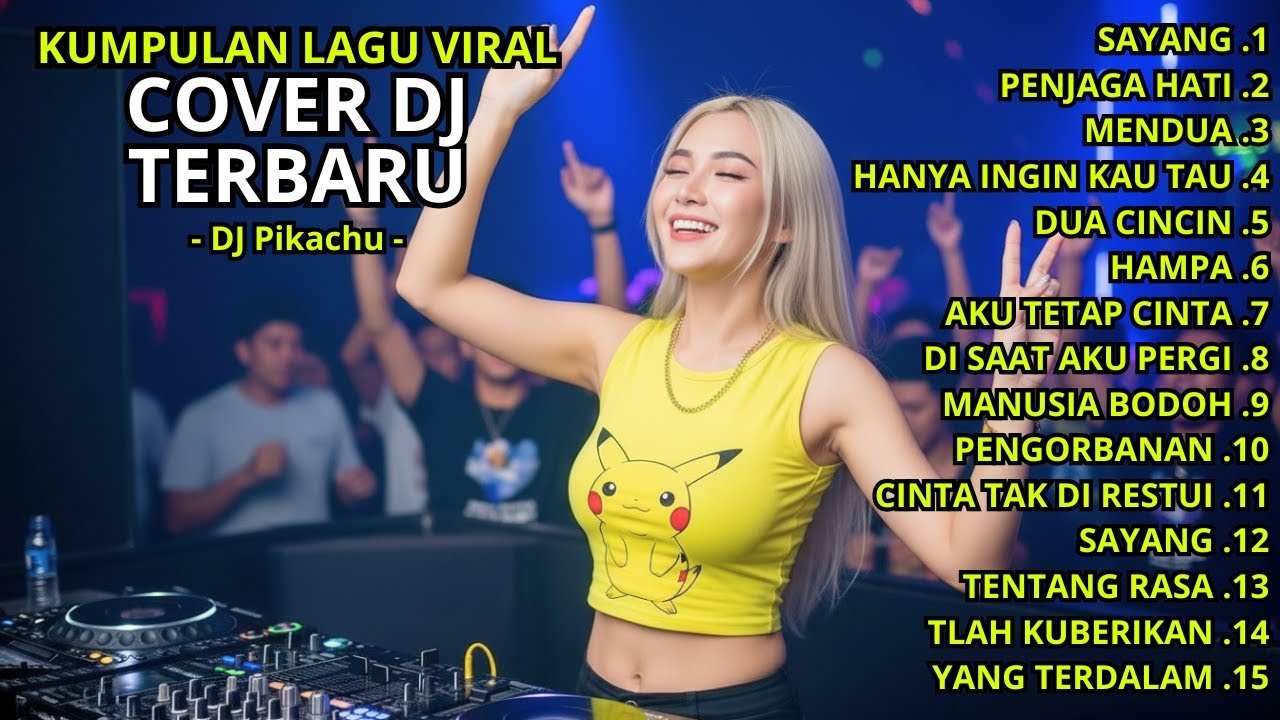 KUMPULAN LAGU POP VIRAL COVER DJ TERBARU - DJ PIKACHU #4
