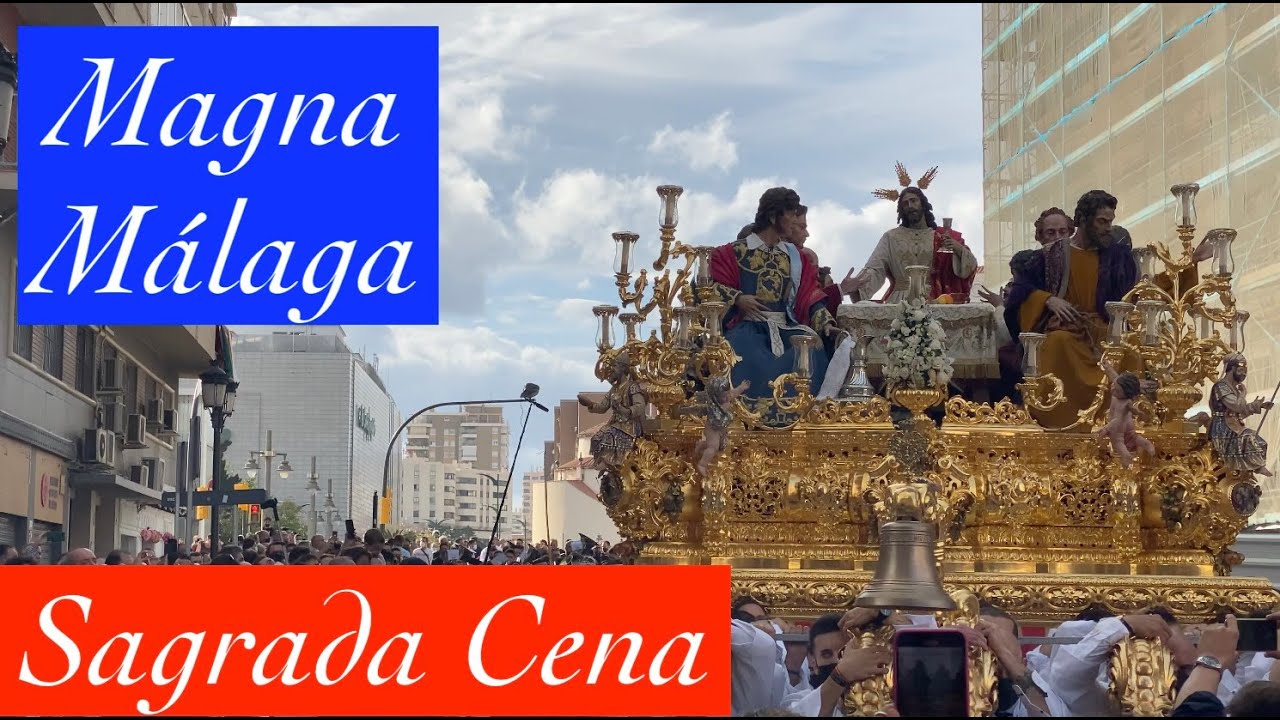 SAGRADA CENA, Rescate y Sangre en la Magna de Málaga