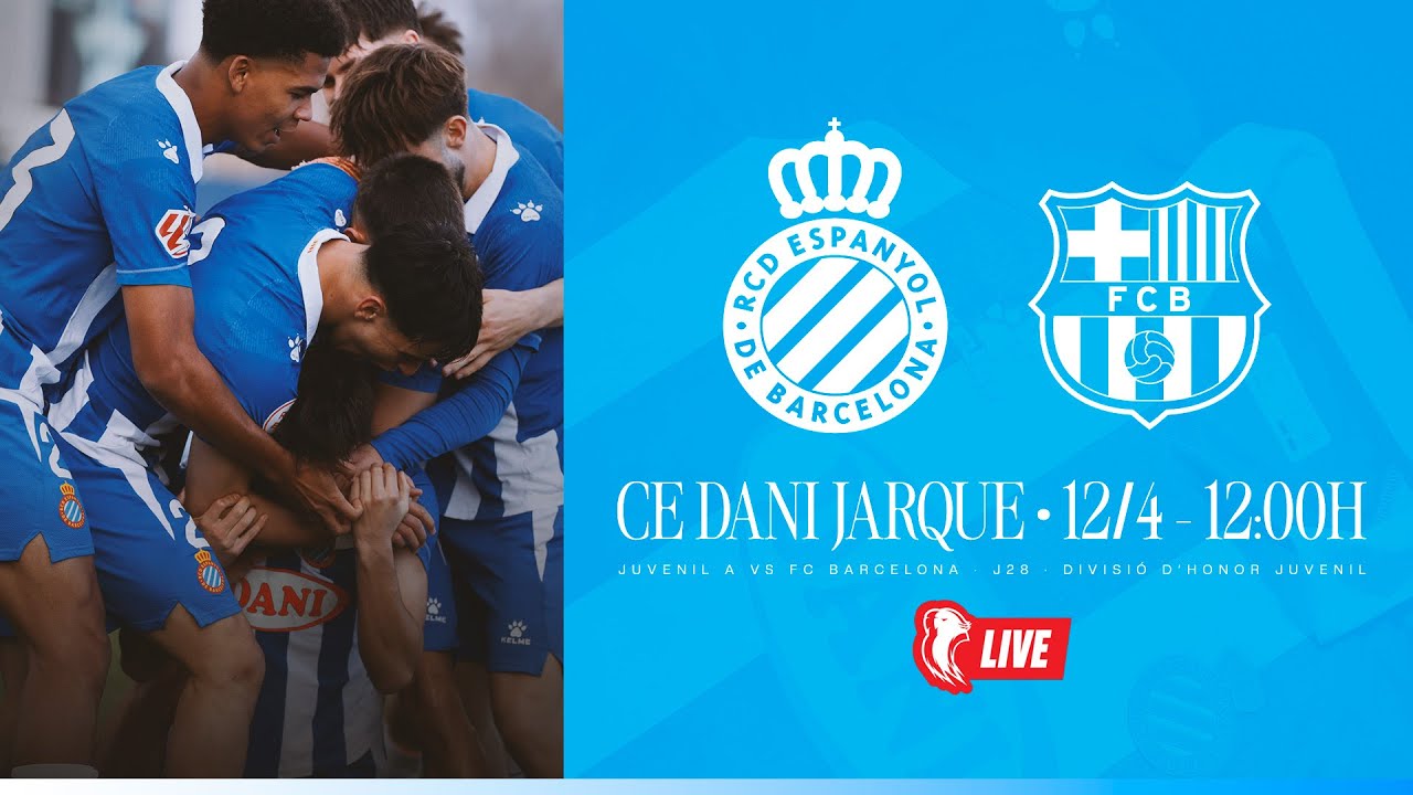 🔴 LIVE | ⚽️ Juvenil A 🆚 FC Barcelona | J28 | Divisió d’honor Juvenil | #EspanyolMEDIA #La21 #RCDE