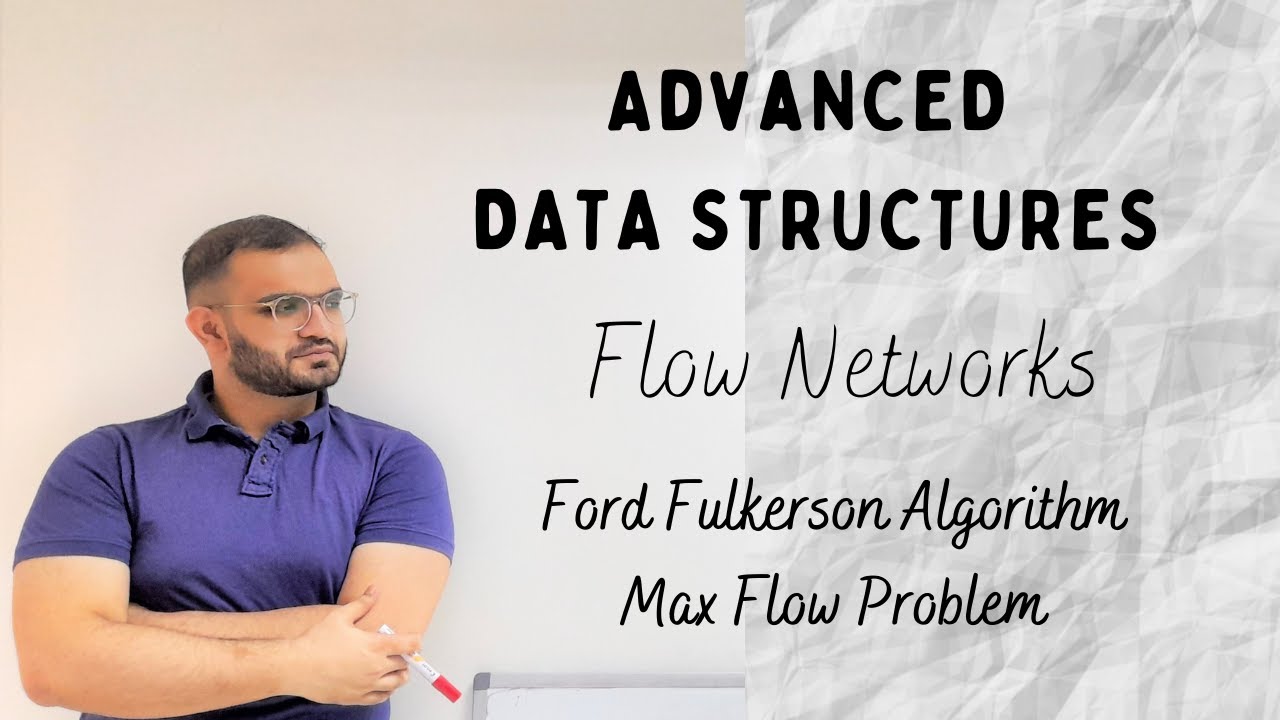 13. Flow Networks | Ford Fulkerson Algorithm | Max Flow Theorem | Residual Graph