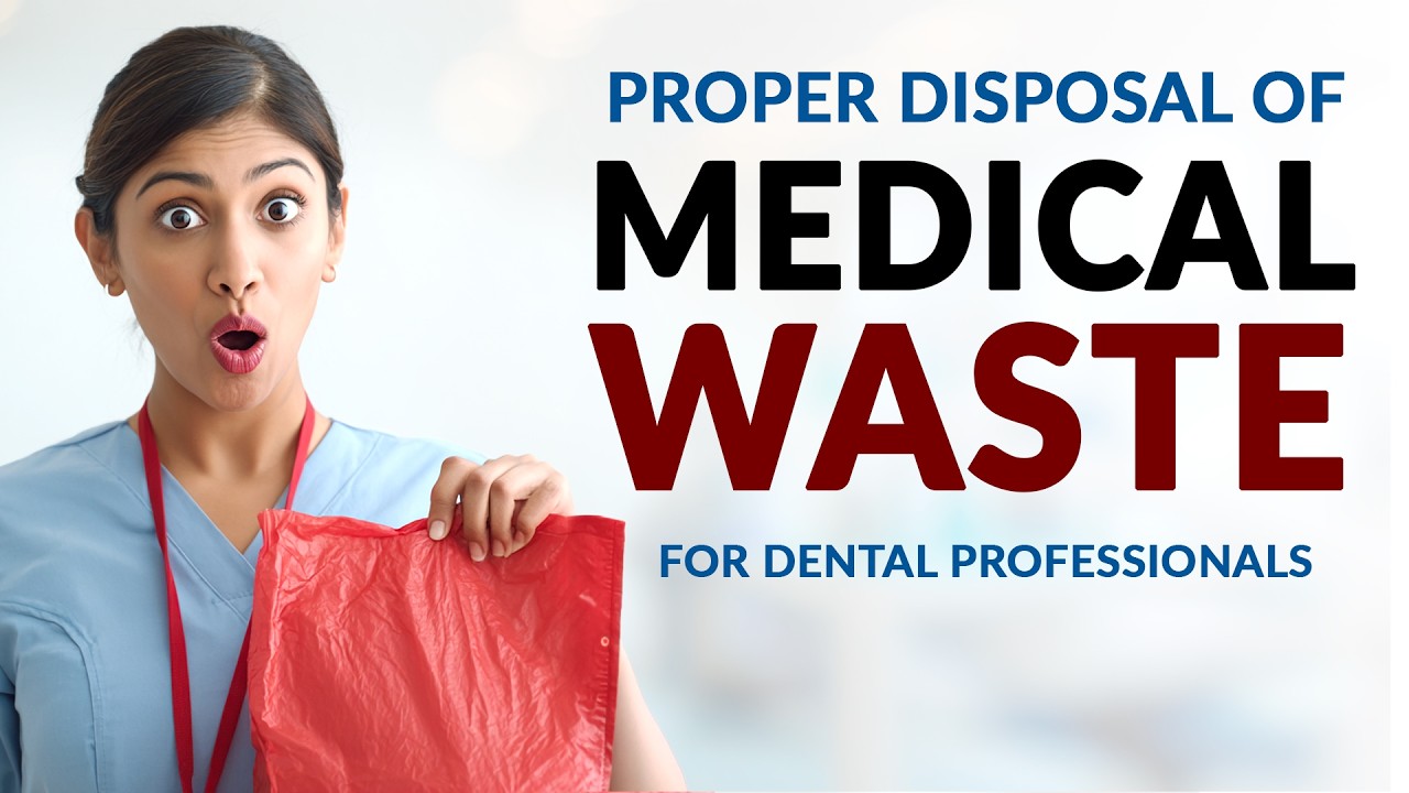 Dental Waste Disposal Training | Sharps, Hazardous & Pharma Waste