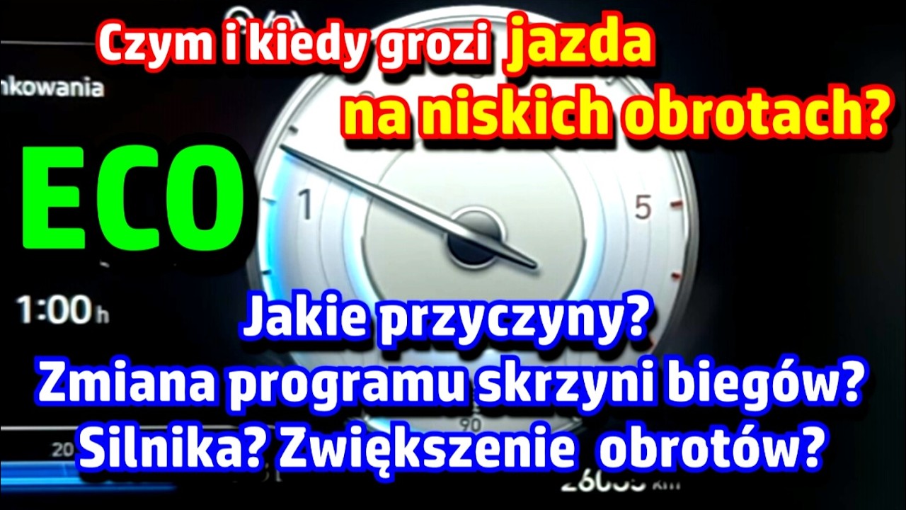 Czym i kiedy grozi jazda na niskich obrotach? Czy trzeba zmienić program silnika i skrzyni biegów?