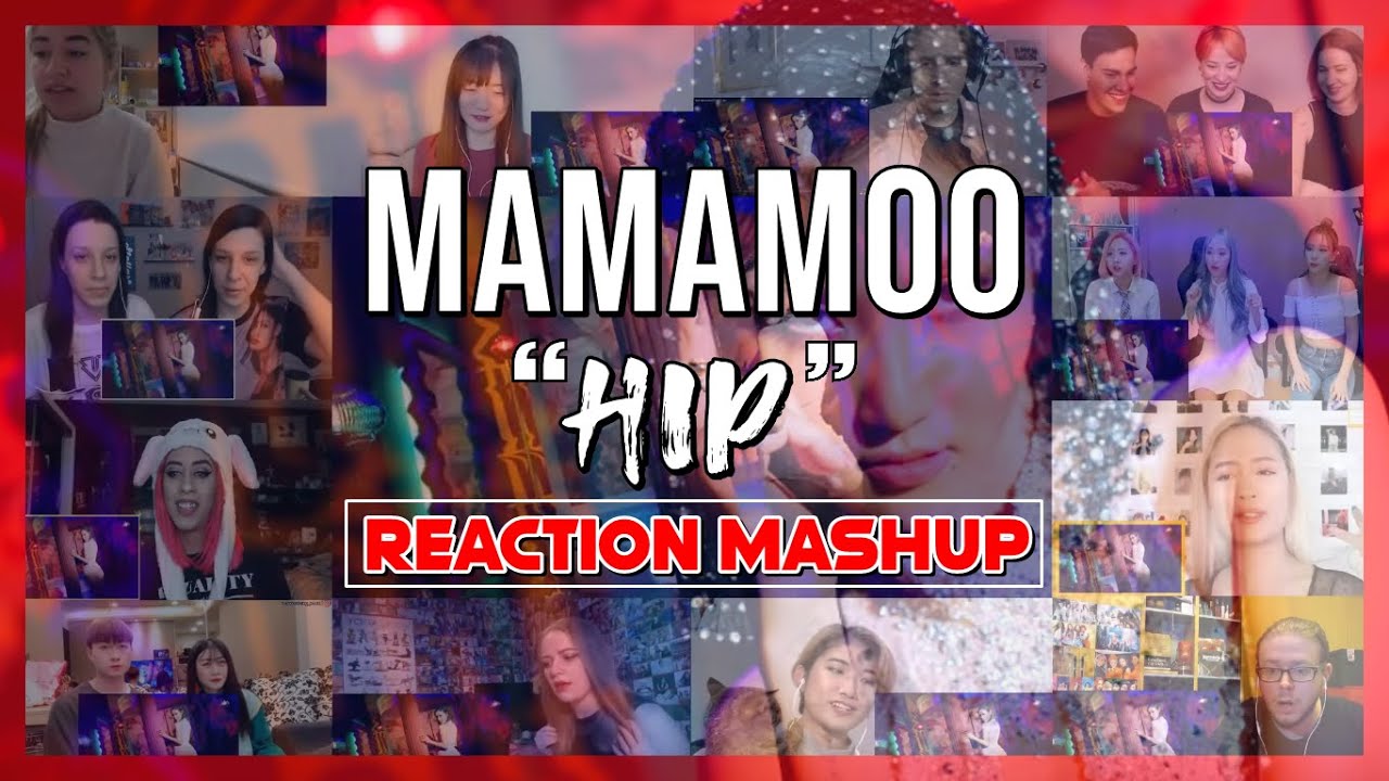 마마무(MAMAMOO) - 'HIP' MV - Reaction Mashup