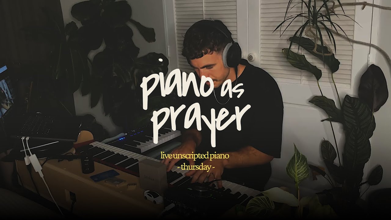 Live Unscripted Piano Worship | Piano as Prayer (Session 03)
