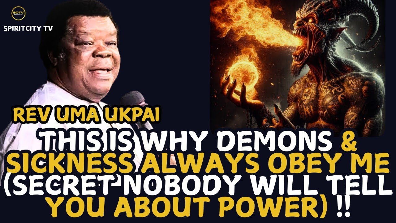 THIS IS WHY DEMONS & SICKNESS ALWAYS OBEY ME; SECRET NOBODY WILL TELL YOU ||REV.UMA UKPAI