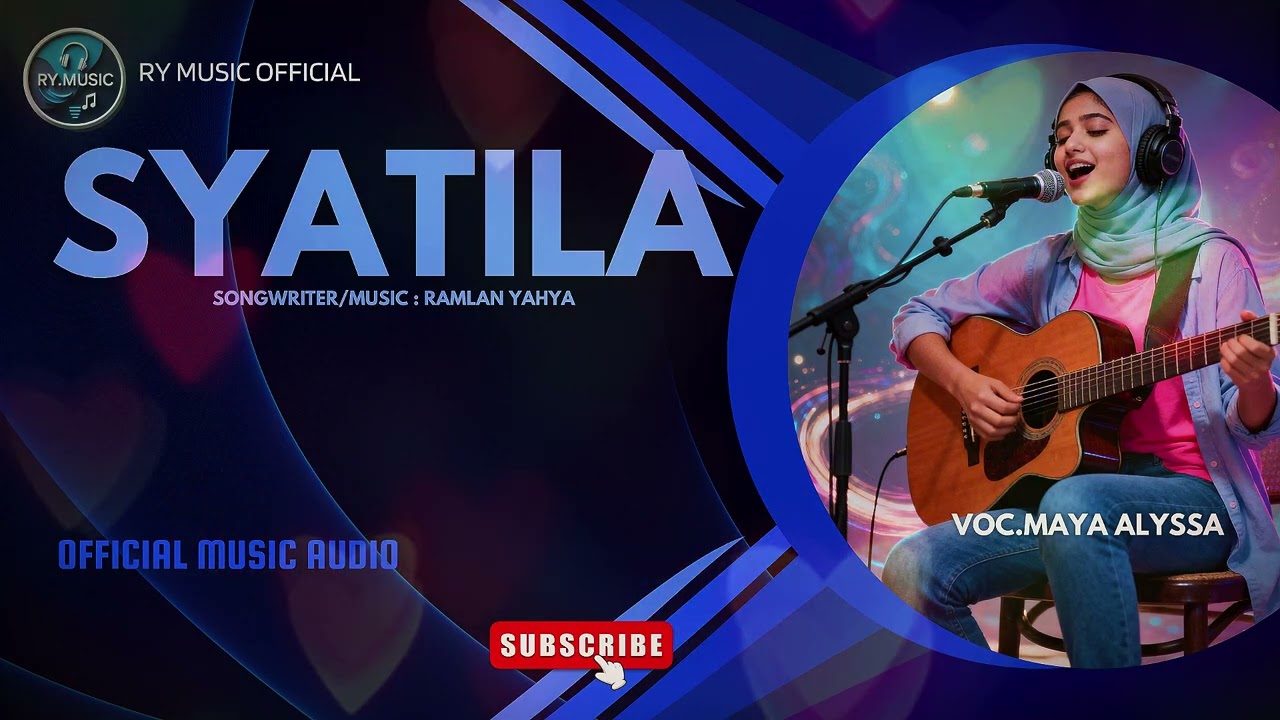 SYATILA - RAMLAN YAHYA - MAYA ALYSSA (OFFICIAL MUSIC AUDIO)