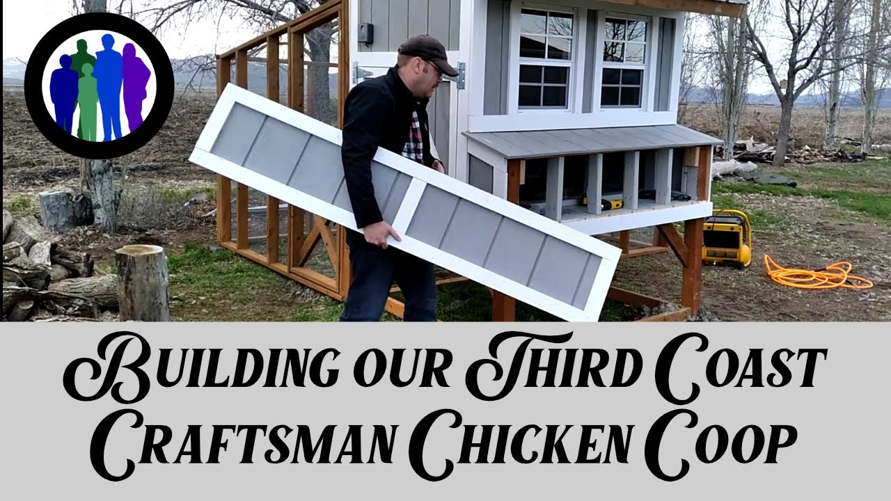 Building our Third Coast Craftsman Chicken Coop
