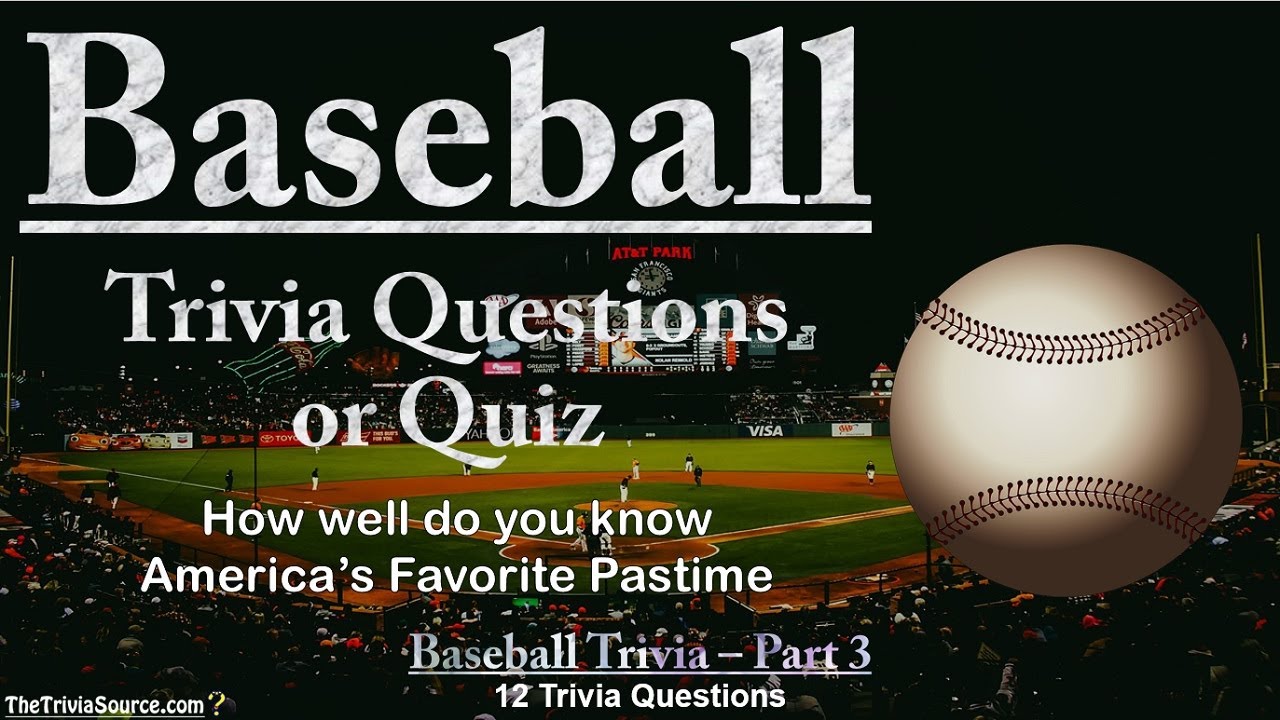 Baseball - Trivia & Quiz &ndash; #3 - America's Favorite Pastime