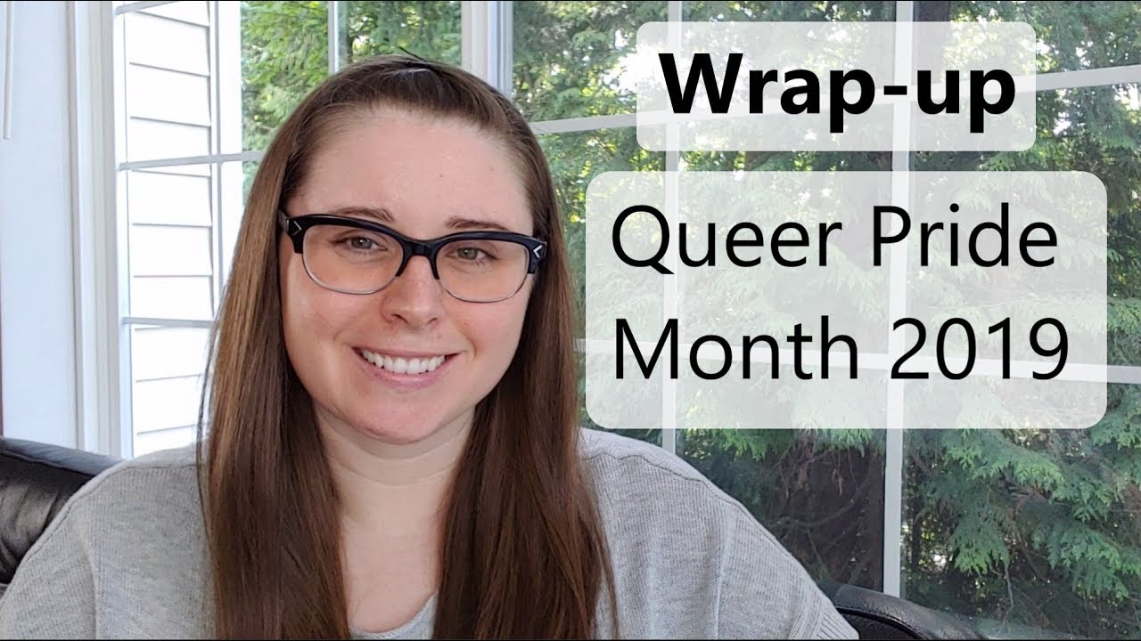 Wrap-up | Queer Pride Month 2019