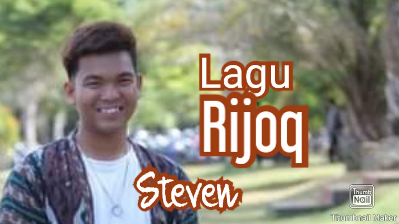 Steven / Bersama S2 BT / Rijoq Dayak Benuaq