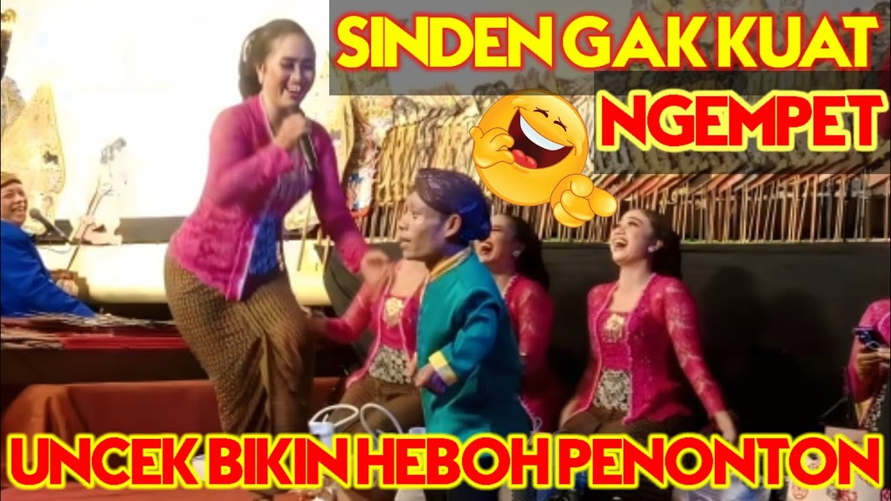 UNCEK BIKIN HEBOH,SINDEN NGAKAK GAK KUAT NGEMPET #uncek