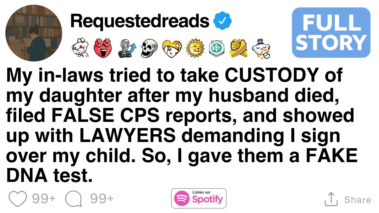 My in-laws tried to take CUSTODY of my daughter after my husband died, [FULL STORY]