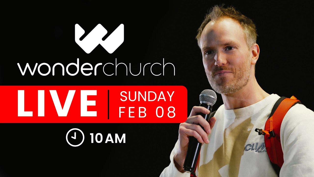 Wonder Church Sunday Morning Live - Sunday, Feb 8
