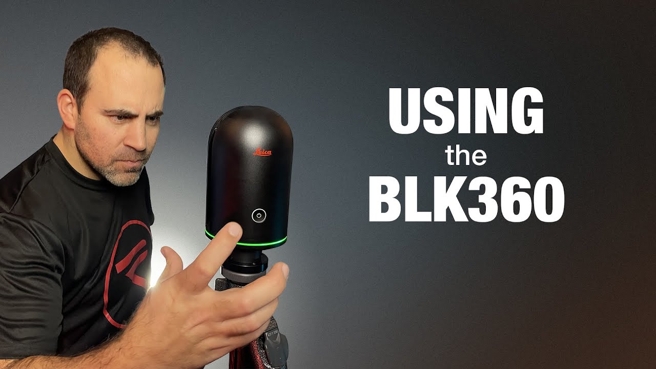 USING the BLK360