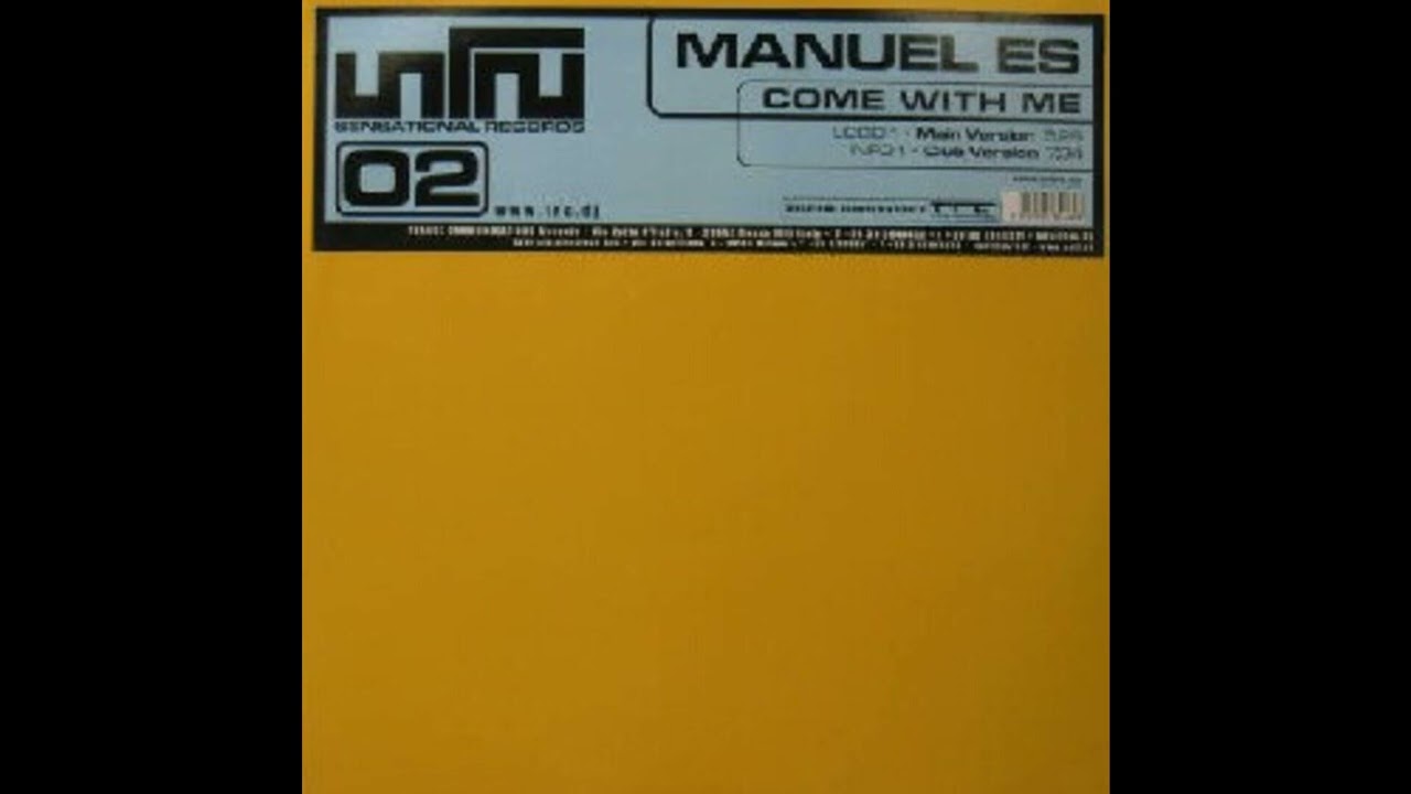 Manuel Es - Come With Me (Main Version) 2004