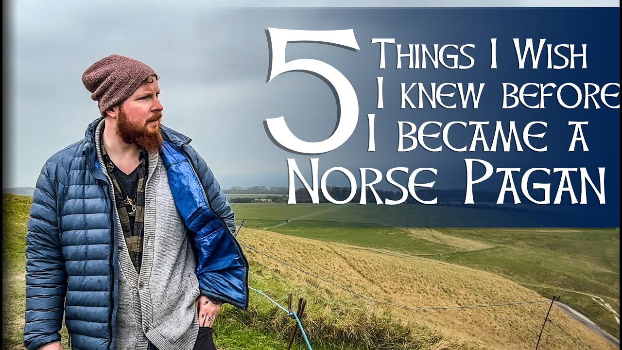 5 Things I wish I knew before becoming a Norse Pagan