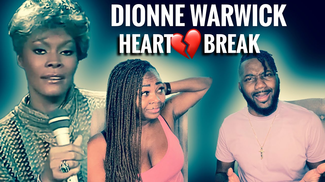 Our First Time Hearing | Dionne Warwick - Heartbreak 💔😬