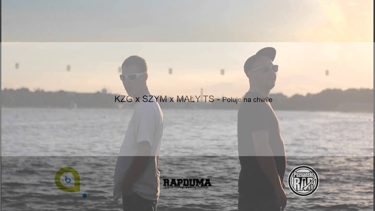 KZG X SZYM X MAŁY TS - Poluje na chwile